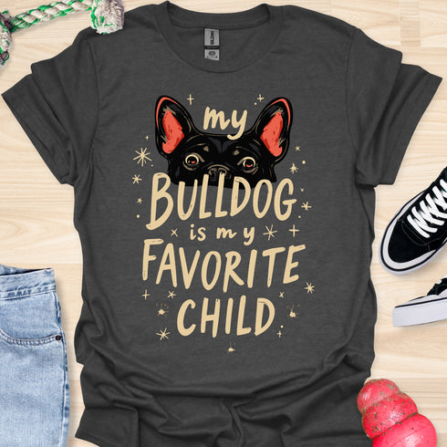 My bulldog is my favorite child - V3 - Cute Eyes T-Shirt